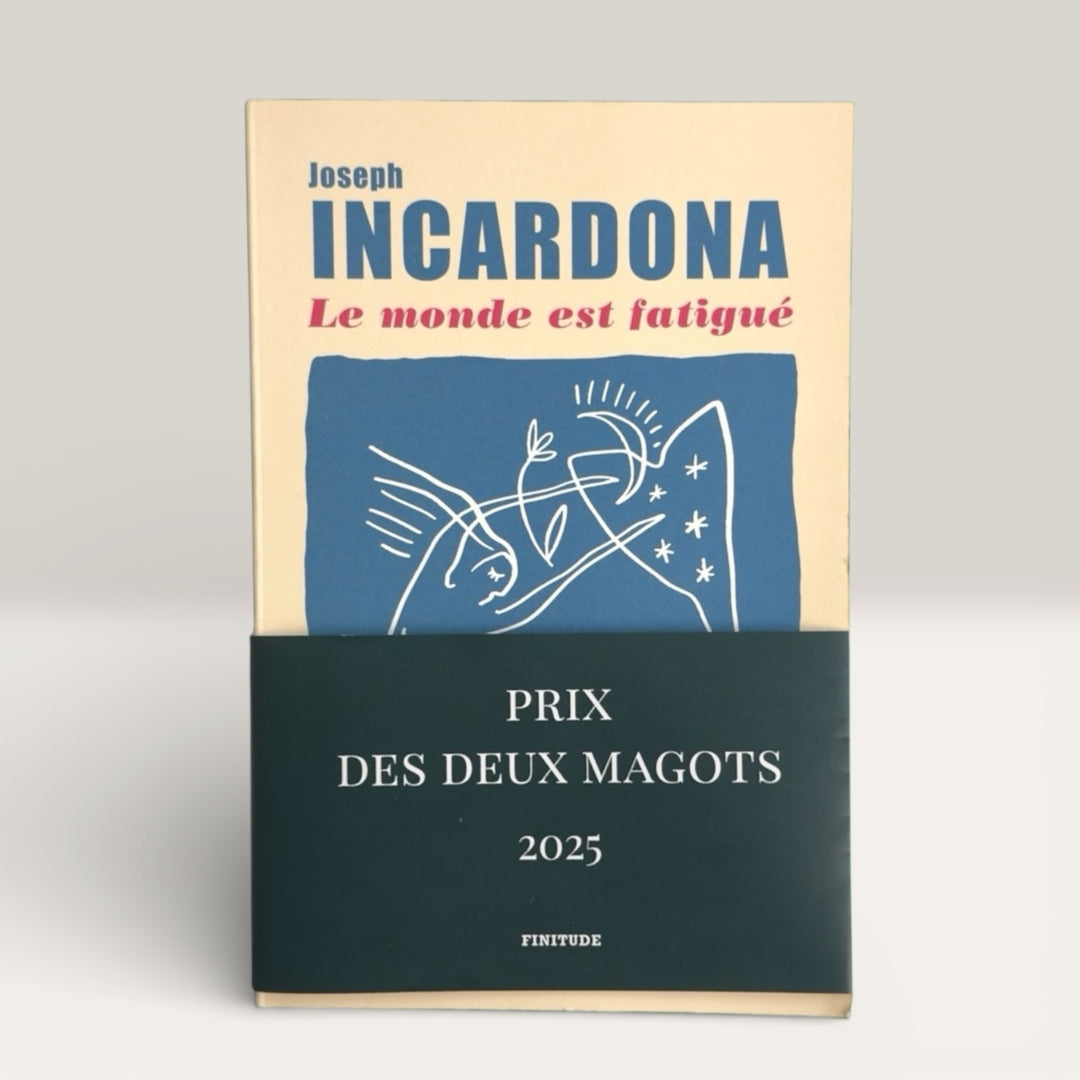 Prix des Deux Magots 2025 : Le monde est fatigué de Joseph Incardona